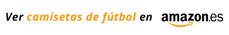 comprar camisetas de fútbol en Amazon