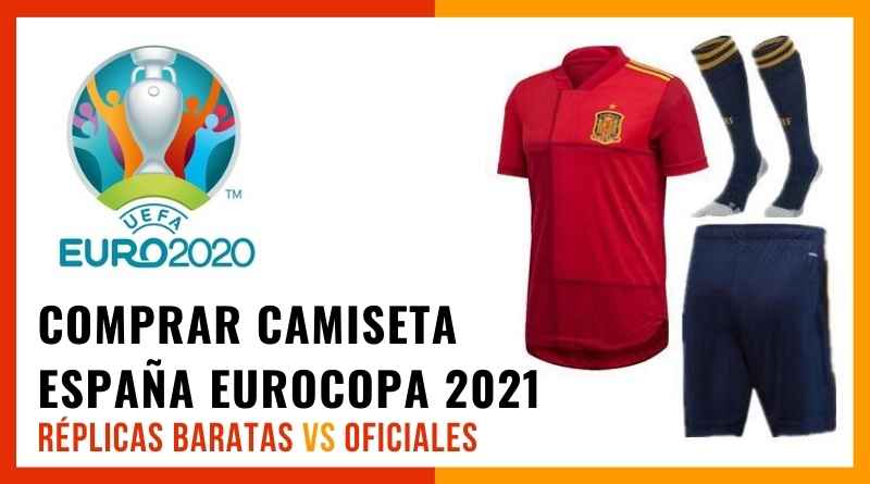 Nueva camiseta de España Eurocopa 2021: réplicas vs oficiales baratas